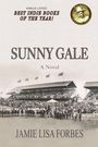 Jamie Lisa Forbes: Sunny Gale--A Novel, Buch
