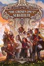 "The Jagged Sword Chronicles: The Chosen One's Substitute" steht über einer Fantasy-Szene mit Kriegern und Rittern.