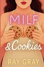 “Text: MILF & Cookies, Ray Gray. Illustration: Frau mit Schürze, hält zwei Kekse.”