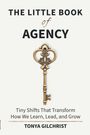 "The Little Book of Agency" von Tonya Gilchrist. Goldener Schlüssel in der Mitte, elegant gestaltet.