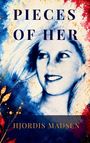 Hjordis Madsen: Pieces of Her, Buch