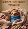Chrystine Cooper Mitchell: Sloth's Just Right Sweater, Buch