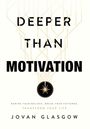 „DEEPER THAN MOTIVATION“, Jovan Glasgow. Untertitel und abstrakte, geometrische Linien mit einem zentralen Symbol.