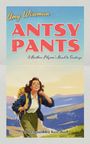 Text: "Amy Wiseman ANTSY PANTS A Restless Pilgrim's Road to Santiago Foreword by her dad." Illustration: Frau mit Rucksack.