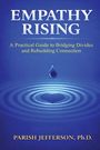 "EMPATHY RISING" in großen Buchstaben, darunter "A Practical Guide to Bridging Divides and Rebuilding Connection" von Parish Jefferson. Ein Wassertropfen fällt, erzeugt Wellen um ein Herz.