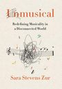 „Unmusical: Redefining Musicality in a Disconnected World“ von Sara Stevens Zur. Notenblätter mit Kritzeleien.