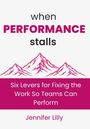 Jennifer Lilly: When Performance Stalls, Buch