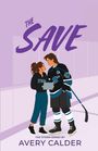 Avery Calder: The Save, Buch