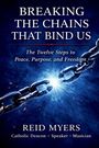 Reid Myers: Breaking The Chains That Bind Us, Buch
