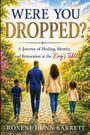 Roxene Dunn Barrett: Were You Dropped?, Buch