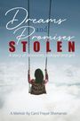 "DREAMS and PROMISES STOLEN: A story of innocents, betrayal and grit. A Memoir By Carol Frayer Shemanski." Ein Kind schaukelt in den Wolken.