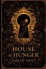 "House of Hunger" und "Coley Tuel" steht auf einem kunstvollen Schlüssel-Loch-Design mit einem Haus, umgeben von Rosen und Blättern.