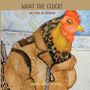 „What the Cluck! The Price of Freedom“ steht oben. Eine Illustration zeigt ein Huhn mit rotem Kamm in einer Jacke.