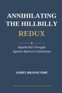 James Branscome: Annihilating the Hillbilly Redux, Buch