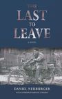 Daniel Neuburger: The Last to Leave, Buch