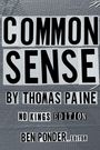 Text: COMMON SENSE BY THOMAS PAINE NO KINGS EDITION BEN PONDER, EDITOR. Grauer Hintergrund mit strukturiertem Muster.