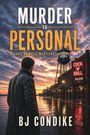 Bj Condike: Murder is Personal - A Jake Powell Mystery, Buch
