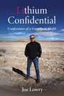 "Lithium Confidential: Confessions of a Corporate Misfit" von Joe Lowry. Mann in wüstenähnlicher Landschaft.