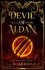 "DEVIL OF ALDAN" und "THE WEAVERS BOOK 1" in goldener Schrift. Ein feuriger Kreis mit Kratzern und goldenen Verzierungen.