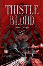 "Thistle Blood" von Erin C. Paris, "The Sidhe Cycle". Stadtansicht bei Nacht mit roten Elementen und Distelmotiv.