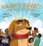 “Naughty Nugget: What Have You Done?” steht über einem ängstlichen Hund, umgeben von fröhlichen Menschen und Tieren.
