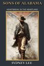 "Sons of Alabama", "Heartbreak in the Heartland", "Sydney Lee". Ein Mann im Cowboy-Outfit vor einer konföderierten Flagge.