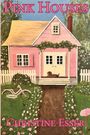"PINK HOUSES", "CHRISTINE ESSER". Illustration: Rosa Haus mit Garten, Fahrrad, Hund auf der Veranda, Blumenbeete.