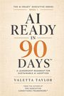 "AI Ready in 90 Days" in großer Schrift, darunter "Valetta Taylor". Hintergrund: technische Zeichnungen.