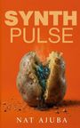"SYNTH PULSE", "NAT AJUBA". Eine gesprungene Kartoffel zeigt innen bunte Drähte und glühende Elemente. Hintergrund in Orange.