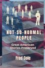 Fred Cole: Not-So-Normal People, Buch