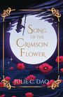 „Song of the Crimson Flower“ und „Julie C. Dao“. Illustration: Rote Blumen auf dunkelblauen Wellen, goldene Verzierungen.