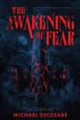 Text: "The Awakening of Fear", "A spine-tingling thriller", "Michael Decesare". Dunkle Landschaft mit einem Kind vor Obelisk.