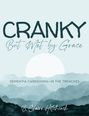 B Claire Hitchcock: Cranky, but Met by Grace, Buch