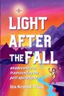 "LIGHT AFTER THE FALL", "an adventure in transcending the post-apocalypse", Iza Krendl Titus. Bunte, fantasievolle Landschaft.
