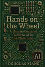 "Hands on the Wheel: A Human-Centered Guide to AI in the Classroom, Douglas Kiang." Leiterplattenmuster als Hintergrund.