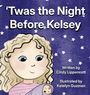 'Twas the Night Before Kelsey. Illustration: Mädchen mit lockigem Haar hält ein in eine Decke gewickeltes Baby.