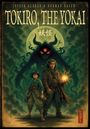 Cover mit dem Titel "TOKIRO, THE YOKAI", zwei Personen mit einem leuchtenden Ball und ein Schattenwesen im Hintergrund.