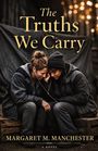 „The Truths We Carry“ von Margaret M. Manchester. Zwei Frauen sitzen eng beieinander und teilen Kopfhörer.
