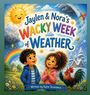 „Jaylen & Nora’s Wacky Week of Weather“ zeigt fröhliche Kinder, Sonne, Wolken, Regenbogen und Hahn in bunter Landschaft.