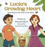 „Lucia's Growing Heart: Searching for the Fruit of the Spirit“ von Miranda Gilland, illustriert von Samantha Gustafson. Zwei Kinder mit Korb voller Früchte, umgeben von Natur und Schmetterlingen.