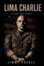 "LIMA CHARLIE Loud and Clear. JIMMY PREGEL." Ein Soldat in Uniform vor einer Flagge.