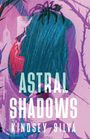Kindsey Silva: Astral Shadows, Buch