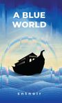 Snt Noir: A Blue World, Buch
