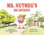 Hankey-Thomas: Mr. Nutmeg's Big Journey, Buch