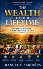 „THE WEALTH OF OUR LIFETIME: Financial Wisdom for Every Stage of Life.“ Bild von Familien und ein Sonnenuntergang.