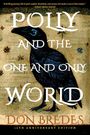 Don Bredes: Polly and the One and Only World, Buch