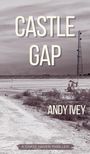 Andy Ivey: Castle Gap, Buch