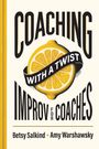 Betsy Salkind: Coaching With a Twist, Buch