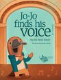 Jon Selzer: Jo-Jo Finds His Voice!, Buch