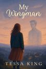 Tessa King: My Wingman, Buch